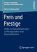 Preis Und Prestige: Effekte Von Verkaufsförderungen Auf Prestigemarken in Der Automobilindustrie by Hanna Schumacher