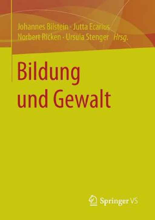 Bildung Und Gewalt by Johannes Bilstein, Jutta Ecarius, Norbert Ricken
