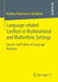 Language-Related Conflicts in Multinational and Multiethnic Settings: Success and Failure of Language Regimes by Barbora Moormann-Kimáková
