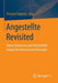 Angestellte Revisited: Arbeit, Interessen Und Herausforderungen Für Interessenvertretungen by Thomas Haipeter