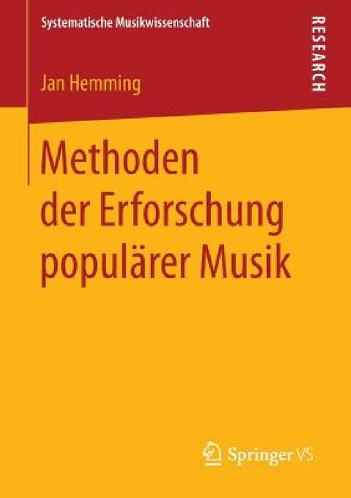 Methoden Der Erforschung Populärer Musik by Jan Hemming