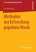 Methoden Der Erforschung Populärer Musik by Jan Hemming