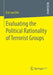 Evaluating the Political Rationality of Terrorist Groups by Eric Van Um