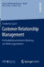 Customer Relationship Management: Proﬁtabilitätsorientierte Bindung Von Wohnungsmietern by Friederike Sperl