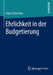 Ehrlichkeit in Der Budgetierung by Anja Schwering