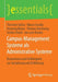 Campus-Management Systeme ALS Administrative Systeme: Basiswissen Und Fallbeispiele Zur Gestaltung Und Einführung by Thorsten Spitta, Marco Carolla, Henning Brune