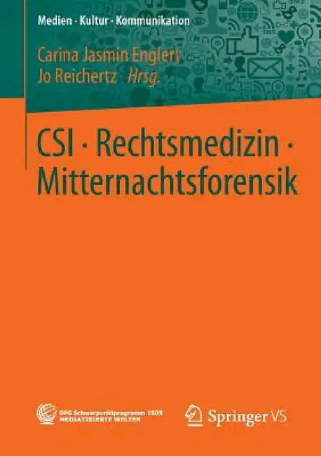 Csi - Rechtsmedizin - Mitternachtsforensik by Carina Jasmin Englert, Jo Reichertz