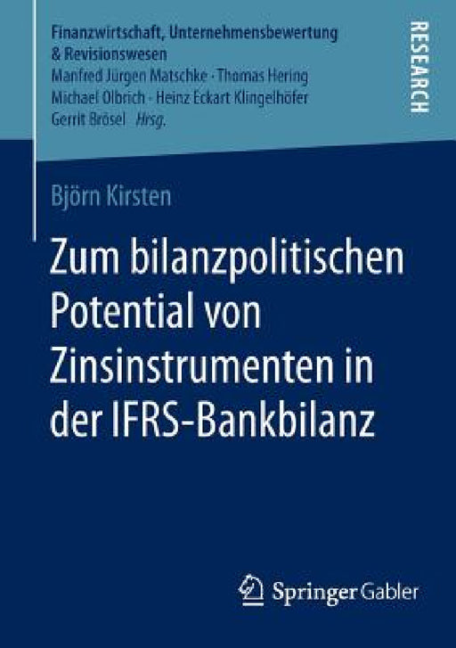 Zum Bilanzpolitischen Potential Von Zinsinstrumenten in Der Ifrs-Bankbilanz by Björn Kirsten