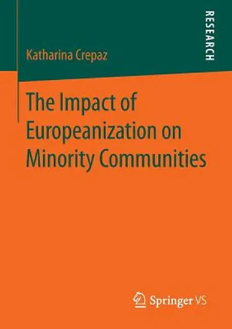 The Impact of Europeanization on Minority Communities by Katharina Crepaz