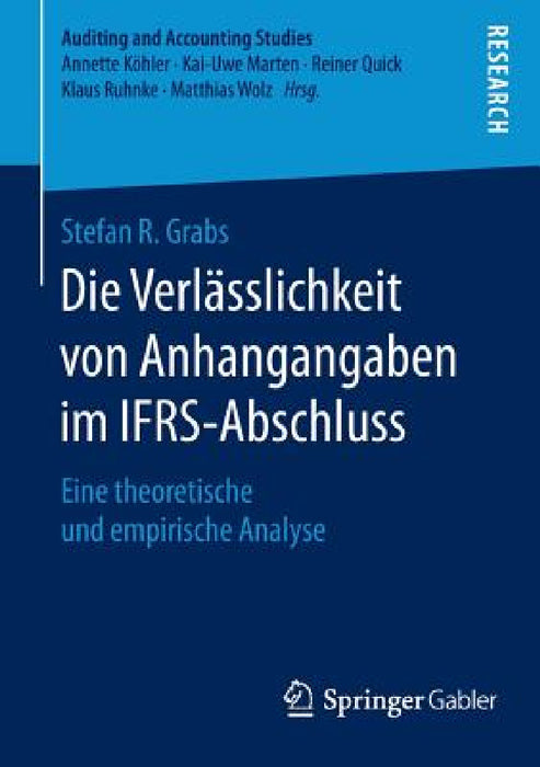 Die Verlässlichkeit Von Anhangangaben Im Ifrs-Abschluss: Eine Theoretische Und Empirische Analyse by Stefan R. Grabs
