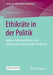 Ethikräte in Der Politik: Genese, Selbstverständnis Und Arbeitsweise Des Deutschen Ethikrates by Gordian Ezazi