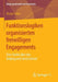 Funktionslogiken Organisierten Freiwilligen Engagements: Eine Studie Über Das Kolpingwerk Deutschland by Victor Feiler