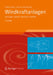 Windkraftanlagen: Grundlagen, Entwurf, Planung Und Betrieb by Robert Gasch, Jochen Twele