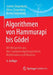 Algorithmen Von Hammurapi Bis Gödel: Mit Beispielen Aus Den Computeralgebrasystemen Mathematica Und Maxima by Jochen Ziegenbalg, Oliver Ziegenbalg, Bernd Ziegenbalg