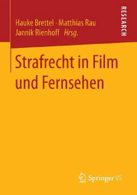 Strafrecht in Film Und Fernsehen by Hauke Brettel, Matthias Rau, Jannik Rienhoff