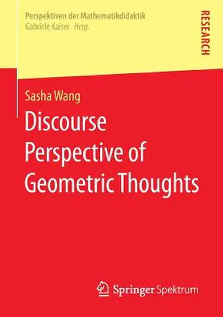 Discourse Perspective of Geometric Thoughts by Sasha Wang