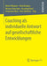 Coaching ALS Individuelle Antwort Auf Gesellschaftliche Entwicklungen by Robert Wegener, Silvia Deplazes, Melanie Hasenbein