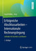 Erfolgreiche Abschlussarbeiten - Internationale Rechnungslegung: Leitfaden Für Bachelor Und Master by Ingrid Malms