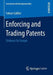 Enforcing and Trading Patents: Evidence for Europe by Fabian Gäßler