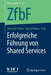 Erfolgreiche Führung Von Shared Services by Thomas M. Fischer, Marcell Vollmer