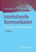 Interkulturelle Kommunikation: Missverständnisse Und Verständigung by Edith Broszinsky-Schwabe