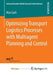 Optimizing Transport Logistics Processes with Multiagent Planning and Control by Max Gath