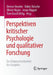 Perspektiven Kritischer Psychologie Und Qualitativer Forschung: Zur Unberechenbarkeit Des Subjekts by Denise Heseler, Robin Iltzsche, Olivier Rojon