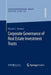 Corporate Governance of Real Estate Investment Trusts by Nicolai C. Striewe