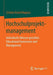 Hochschulprojektmanagement: Individuelle Akteure Gestalten Educational Governance Und Management by Cristian David Magnus