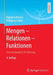 Mengen - Relationen - Funktionen: Eine Anschauliche Einführung by Ingmar Lehmann, Wolfgang Schulz