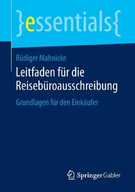 Leitfaden Für Die Reisebüroausschreibung: Grundlagen Für Den Einkäufer by Rüdiger Mahnicke