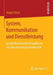 System, Kommunikation Und Dienstleistung: Systemtheoretische Perspektiven Zur Dienstleistungsproduktivität by Jürgen Daub