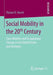 Social Mobility in the 20th Century: Class Mobility and Occupational Change in the United States and Germany by Florian R. Hertel