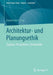 Architektur- Und Planungsethik: Zugänge, Perspektiven, Standpunkte by Karsten Berr
