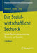 Das Sozialwirtschaftliche Sechseck: Soziale Organisationen Zwischen Ökonomie Und Sozialem by Helmut E. Becker