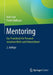 Mentoring: Das Praxisbuch Für Personalverantwortliche Und Unternehmer by Nele Graf, Frank Edelkraut