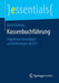 Kassenbuchführung: Allgemeine Grundlagen Und Änderungen AB 2017 by Karin Nickenig
