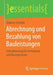 Abrechnung Und Bezahlung Von Bauleistungen: Schnelleinstieg Für Architekten Und Bauingenieure by Andreas Schmidt