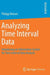 Analyzing Time Interval Data: Introducing an Information System for Time Interval Data Analysis by Philipp Meisen
