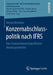 Konzernabschlusspolitik Nach Ifrs: Eine Analyse Konzernspezifischer Aktionsparameter by Verena Verhofen