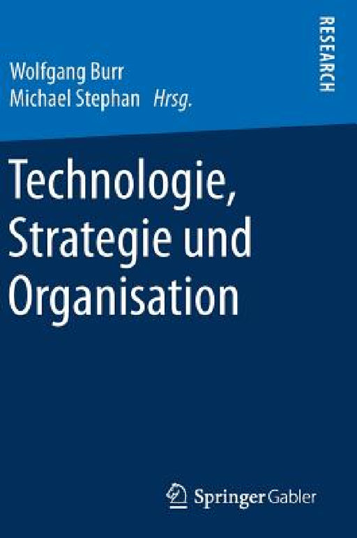 Technologie, Strategie Und Organisation by Wolfgang Burr, Michael Stephan