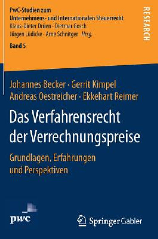 Das Verfahrensrecht Der Verrechnungspreise: Grundlagen, Erfahrungen Und Perspektiven by Johannes Becker, Gerit Kimpel, Andreas Oestreicher