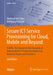 Secure ICT Service Provisioning for Cloud, Mobile and Beyond: Esaris: The Answer to the Demands of Industrialized It Production Balancing Between Buye by Eberhard Von Faber