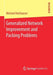 Generalized Network Improvement and Packing Problems by Michael Holzhauser