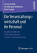 Die Veranstaltungswirtschaft Und Ihr Personal: Angebotsprofile Und Nachfragestrukturen Von Aus- Und Weiterbildung by Gernot Gehrke, Daniela Spott De Barrera, David Lampe
