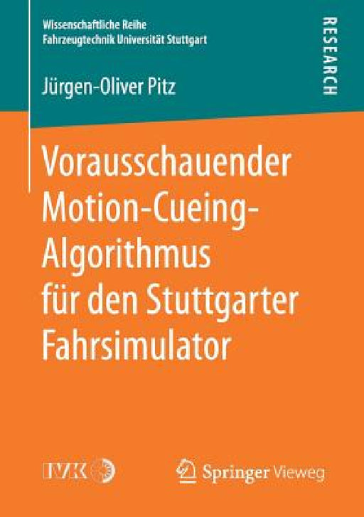 Vorausschauender Motion-Cueing-Algorithmus Für Den Stuttgarter Fahrsimulator by Jürgen-Oliver Pitz