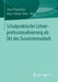 Schulpraktische Lehrerprofessionalisierung ALS Ort Der Zusammenarbeit by Lina Pilypaityte, Hans-Stefan Siller
