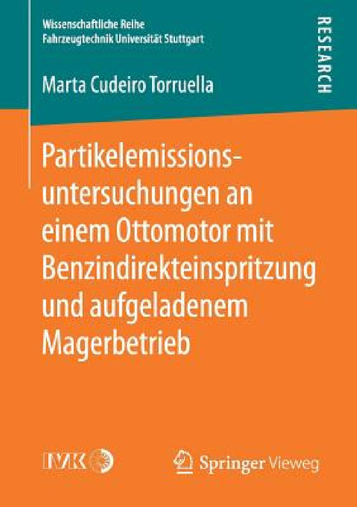 Partikelemissionsuntersuchungen an Einem Ottomotor Mit Benzindirekteinspritzung Und Aufgeladenem Magerbetrieb by Marta Cudeiro Torruella