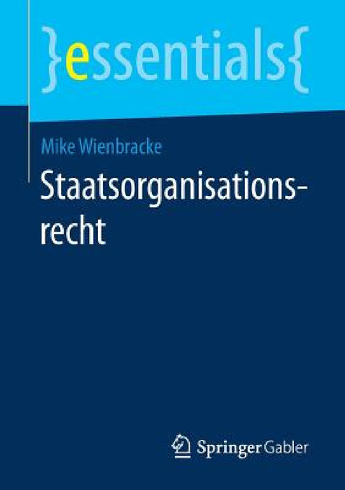 Staatsorganisationsrecht by Mike Wienbracke