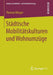 Städtische Mobilitätskulturen Und Wohnumzüge by Thomas Klinger